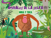 Portada de ANIMALES DE LA SELVA ("MIRA Y TOCA")