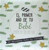 Portada de PRIMER AÑO DE TU BEBE,EL