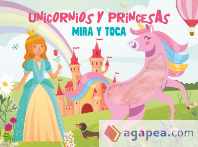 UNICORNIOS Y PRINCESAS.(MIRA Y TOCA)