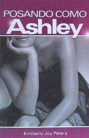 Portada de POSANDO COMO ASHLEY