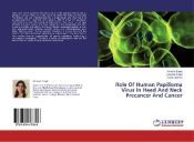 ROLE OF HUMAN PAPILLOMA VIRUS IN HEAD AND NECK PRECANCER AND CANCER ...