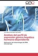 Portada de Análisis del perfil de expresión génico hepático hormono-dependiente