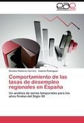 Portada de Comportamiento de las tasas de desempleo regionales en España