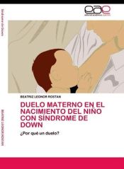 Portada de Duelo materno en el nacimiento del ni&ntilde;o con S&iacute;ndrome de Down
