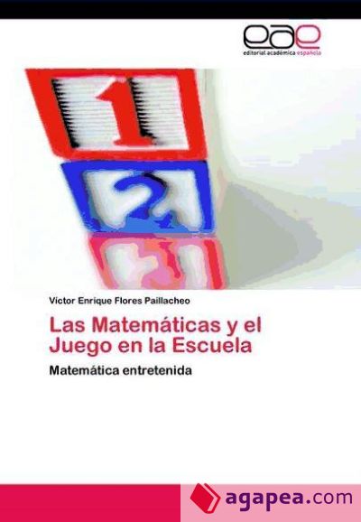 Las Matemáticas y el Juego en la Escuela