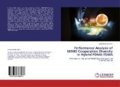 PERFORMANCE ANALYSIS OF MIMO COOPERATION DIVERSITY IN HYBRID FDMA-TDMA ...