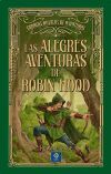 LAS ALEGRES AVENTURAS DE ROBIN HOOD