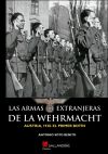 LAS ARMAS EXTRANJERAS DE LA WEHRMACHT.