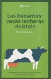 LAS BACANTES: VACAS LECHERAS HOLSTEIN