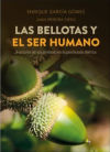 LAS BELLOTAS Y EL SER HUMANO