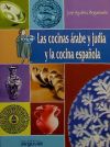 LAS COCINAS &Aacute;RABE Y JUD&Iacute;A Y LA COCINA ESPA&Ntilde;OLA