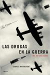 LAS DROGAS EN LA GUERRA: Una historia global