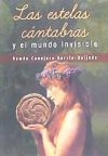 LAS ESTELAS CANTABRAS Y EL MUNDO INVISIBLE