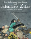 LAS FABULOSAS AVENTURAS DEL CABALLERO ZIFAR