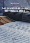 LAS GOLONDRINAS NUNCA REGRESAN EN OTOÑO