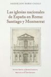 LAS IGLESIAS NACIONALES DE ESPA&Ntilde;A EN ROMA: SANTIAGO Y MONTSERRAT