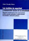 LAS MEDIDAS DE SEGURIDAD Y REINSERCIÓN SOCIAL EN LA ACTUALIDAD.