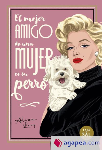El mejor amigo de una mujer es su perro