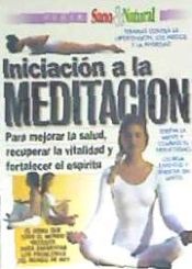 Portada de INICIACION A LA MEDITACION (VIVIR SANO & NATURAL)