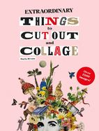 Portada de Extraordinary Things to Cut Out and Collage