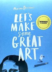 Portada de Let's Make Some Great Art