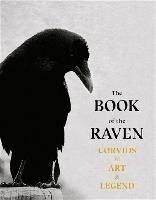Portada de The the Book of the Raven: Corvids in Art and Legend