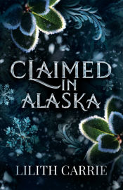 Portada de Claimed in Alaska