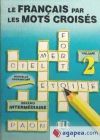 LE FRANCAIS PAR LES MOTS CROISES 2