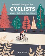 Portada de Mindful Thoughts for Cyclists: Finding Balance on Two Wheels