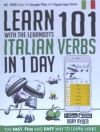 Learn 101 Italian Verbs In 1 Day . With The Learnbots