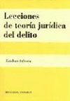 Lecciones De Teoria Juridica Del Delito.