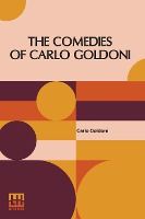 Portada de The Comedies Of Carlo Goldoni: Edited With Introduction By Helen Zimmern