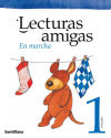 LECTURAS AMIGAS. EN MARCHA 1 PRIMARIA