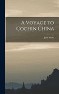 Portada de A Voyage to Cochin China