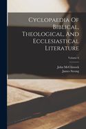 Portada de Cyclopaedia Of Biblical, Theological, And Ecclesiastical Literature; Volume 6