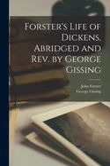 Portada de Forster's Life of Dickens, Abridged and rev. by George Gissing