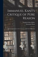 Portada de Immanuel Kant's Critique of Pure Reason: In Commemoration of the Centenary of Its First Publication