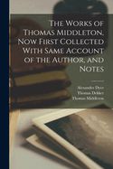 Portada de The Works of Thomas Middleton, Now First Collected With Same Account of the Author, and Notes