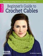 Portada de Beginners Guide to Crochet Cables