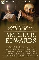 Portada de The Collected Supernatural and Weird Fiction of Amelia B. Edwards