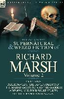 Portada de The Collected Supernatural and Weird Fiction of Richard Marsh