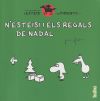 LES AVENTURES DE N'ESTEISI I EN PIMIENTO 6: N’Esteisi i els regals de Nadal / Festa de pijames a casa n’Esteisi