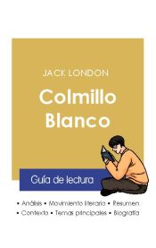 Portada de Guía de lectura Colmillo Blanco de Jack London (análisis literario de referencia y resumen completo)