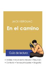 Portada de Guía de lectura En el camino de Jack Kerouac (análisis literario de referencia y resumen completo)