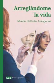 Portada de Arregl&aacute;ndome la vida