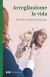 Portada de Arregl&aacute;ndome la vida, de Mirelle Nathalie Aranguren