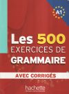 LES exercices de Grammaire A1. Übungsbuch