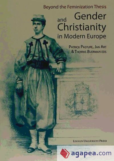 Gender and Christianity in Modern Europe: Beyond the Feminization Thesis