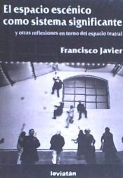 Portada de ESPACIO ESCENICO COMO SISTEMA SIGNIFICANTE OTRAS REFLEXIONE