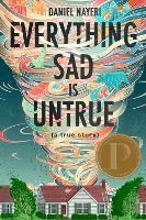 Portada de Everything Sad Is Untrue: (a True Story)